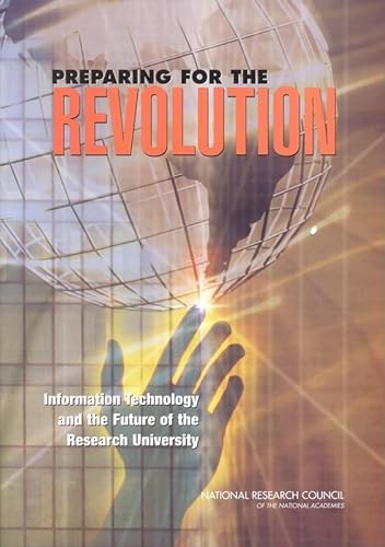 Imagen de archivo de Preparing for the Revolution : Information Technology and the Future of the Research University a la venta por Better World Books: West