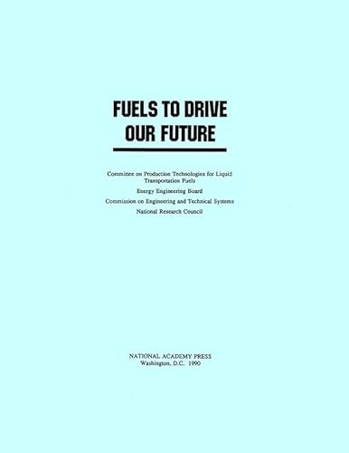 9780309086455: Fuels to Drive Our Future