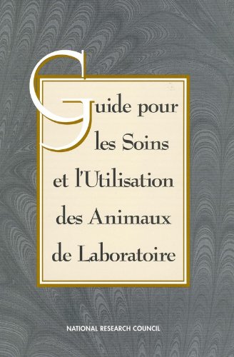 9780309086530: Guide for the Care and Use of Laboratory Animals -- French Version