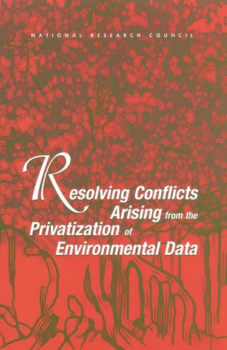 Resolving Conflicts Arising from the Privatization of Environmental Data (9780309086646) by National Research Council; Division On Earth And Life Studies; Board On Earth Sciences And Resources; Committee On Geophysical And Environmental Data