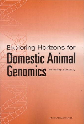 Exploring Horizons for Domestic Animal Genomics: Workshop Summary (9780309086943) by National Research Council; Division On Earth And Life Studies; Board On Life Sciences; Board On Agriculture And Natural Resources; Waddell, Kim;...