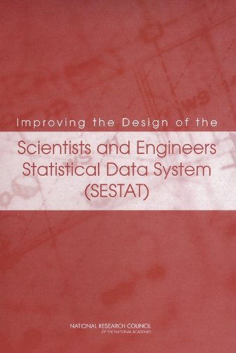 Improving the Design of the Scientists and Engineers Statistical Data System (SESTAT) (9780309087117) by National Research Council; Division Of Behavioral And Social Sciences And Education; Committee On National Statistics; Committee To Review The...