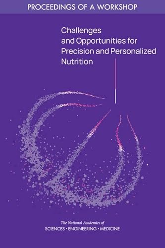 Stock image for Challenges and Opportunities for Precision and Personalized Nutrition: Proceedings of a Workshop for sale by Books From California