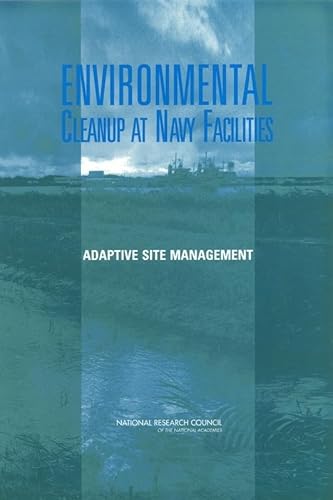 Stock image for Environmental Cleanup at Navy Facilities: Adaptive Site Management for sale by Wonder Book