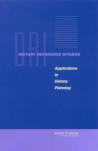 Stock image for Dietary Reference Intakes: Applications in Dietary Planning for sale by Books From California