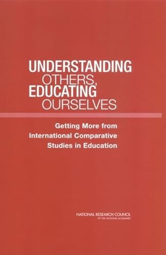 Imagen de archivo de Understanding Others, Educating Ourselves: Getting More from International Comparative Studies in Education a la venta por HPB-Red
