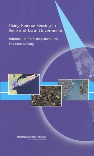 Beispielbild fr Using Remote Sensing in State and Local Government : Information for Management and Decision Making zum Verkauf von Better World Books