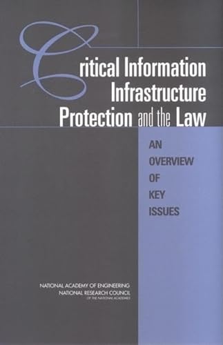Stock image for Critical Information Infrastructure Protection and the Law for sale by PBShop.store US