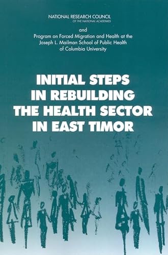 Beispielbild fr Initial Steps in Rebuilding the Health Sector in East Timor zum Verkauf von Better World Books