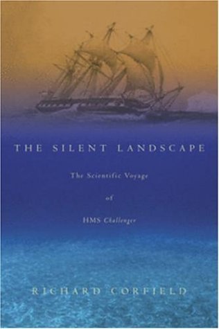 Beispielbild fr The Silent Landscape: The Scientific Voyage of HMS Challenger zum Verkauf von ThriftBooks-Dallas