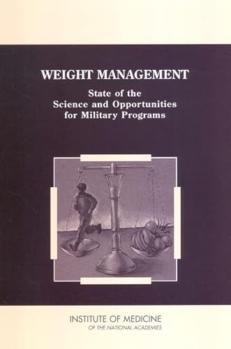 Stock image for Weight Management: State of the Science and Opportunities for Military Programs for sale by HPB-Red