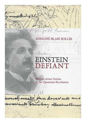 Beispielbild fr Einstein Defiant: Genius Versus Genius in the Quantum Revolution zum Verkauf von More Than Words