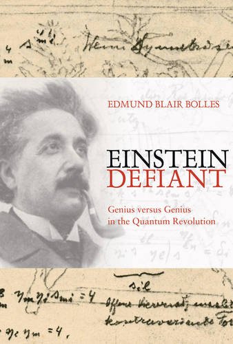 Stock image for Einstein Defiant: Genius Versus Genius in the Quantum Revolution for sale by Wonder Book