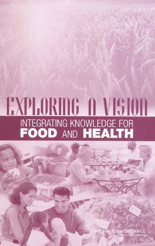 Beispielbild fr Exploring a Vision: Integrating Knowledge for Food and Health zum Verkauf von Solr Books