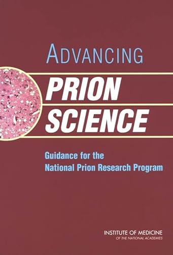 Stock image for Advancing Prion Science: Guidance for the National Prion Research Program for sale by GoldenWavesOfBooks