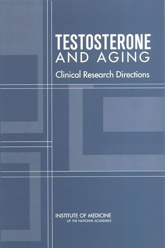 Imagen de archivo de Testosterone and Aging : Clinical Research Directions a la venta por Better World Books
