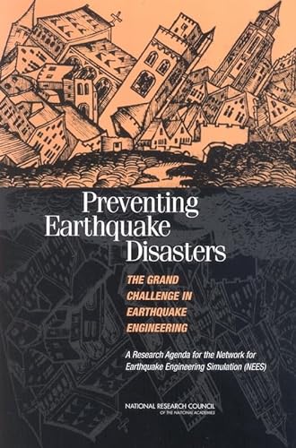 Beispielbild fr Preventing Earthquake Disasters: The Grand Challenge in Earthquake Engineering: A Research Agenda for the Network for Earthquake Engineering zum Verkauf von Ammareal