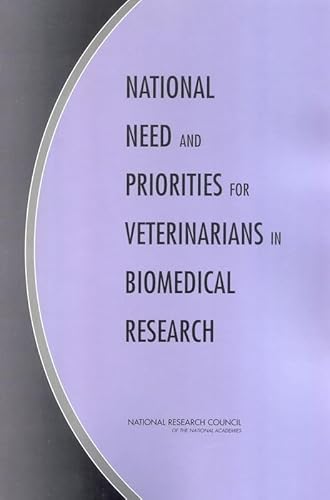 Imagen de archivo de National Need and Priorities for Veterinarians in Biomedical Research a la venta por HPB-Red