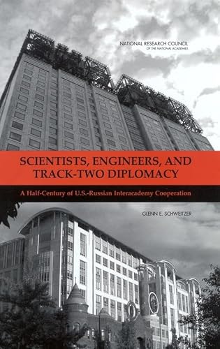 Beispielbild fr Scientists, Engineers, and Track-Two Diplomacy : A Half-Century of U.S. - Russian Interacademy Cooperation zum Verkauf von Better World Books