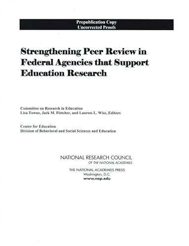 Beispielbild fr Strengthening Peer Review in Federal Agencies That Support Education Research zum Verkauf von HPB Inc.