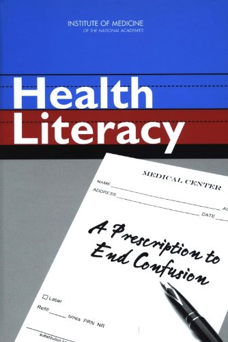 Beispielbild fr Health Literacy: A Prescription to End Confusion zum Verkauf von SecondSale