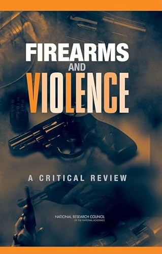 Beispielbild fr Firearms and Violence: A Critical Review zum Verkauf von SecondSale