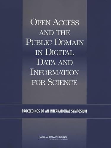 Beispielbild fr Open Access and the Public Domain in Digital Data and Information for Science: Proceedings of an International Symposium zum Verkauf von ThriftBooks-Atlanta