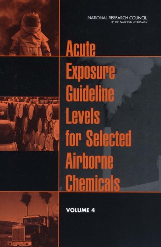 Beispielbild fr Acute Exposure Guideline Levels for Selected Airborne Chemicals: Volume 4 zum Verkauf von Wonder Book