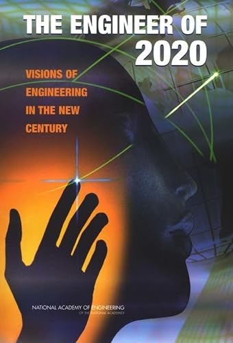 Imagen de archivo de The Engineer of 2020: Visions of Engineering in the New Century (STEM Education) a la venta por Wonder Book