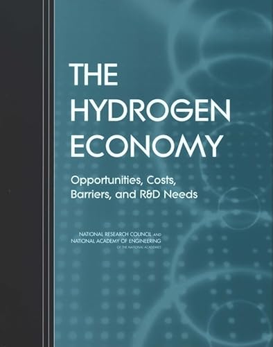 Stock image for The Hydrogen Economy: Opportunities, Costs, Barriers, and R&D Needs for sale by SecondSale