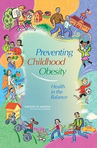 Imagen de archivo de Preventing Childhood Obesity: Health in the Balance a la venta por The Maryland Book Bank