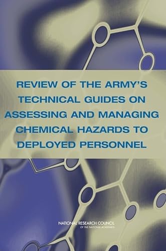Beispielbild fr Review of the Army's Technical Guides on Assessing and Managing Chemical Hazards to Deployed Personnel zum Verkauf von Wonder Book