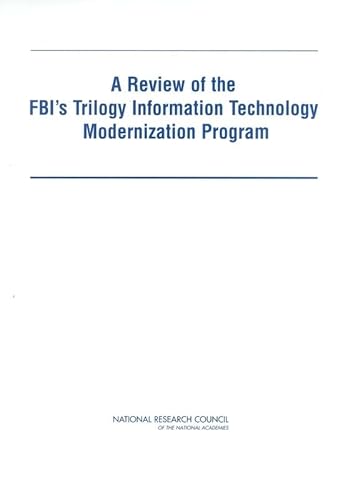 Stock image for A Review of the Fbi's Trilogy Information Technology Modernization Program for sale by Revaluation Books