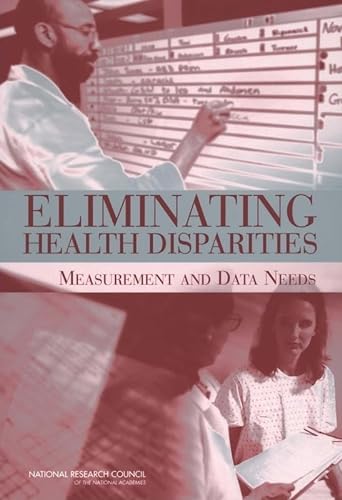 Imagen de archivo de Eliminating Health Disparities: Measurement and Data Needs a la venta por SecondSale