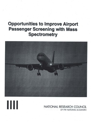 Stock image for Opportunities to Improve Airport Passenger Screening with Mass Spectrometry for sale by PBShop.store US
