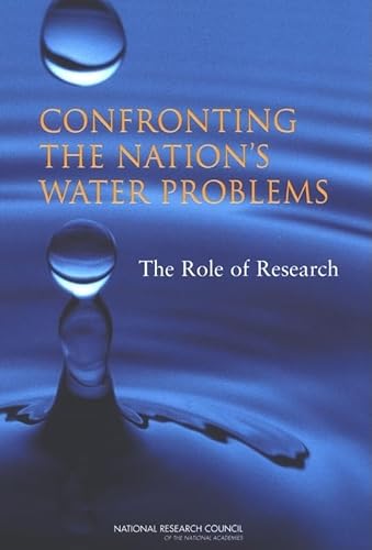 Beispielbild fr Confronting the Nation's Water Problems : The Role of Research zum Verkauf von Better World Books