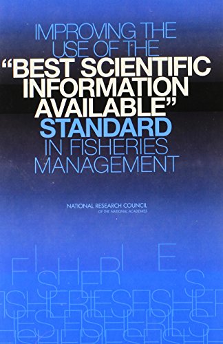Stock image for Improving the Use of the "Best Scientific Information Available" Standard in Fisheries Management for sale by Revaluation Books
