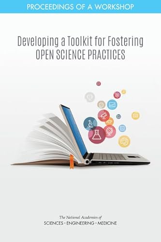 Stock image for Developing a Toolkit for Fostering Open Science Practices: Proceedings of a Workshop for sale by ThriftBooks-Atlanta
