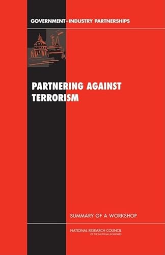 Imagen de archivo de Partnering Against Terrorism: Summary of a Workshop (Government-Industry Partnerships) a la venta por Bestsellersuk