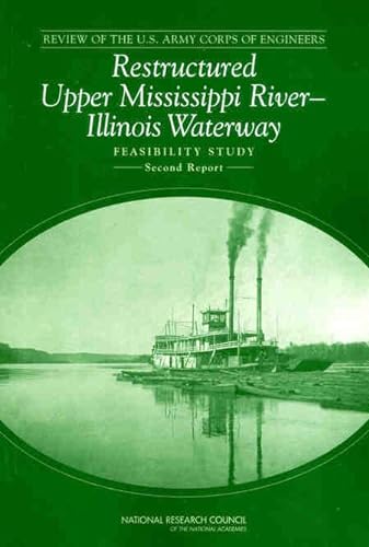 Stock image for Review of the U.S. Army Corps of Engineers Restructured Upper Mississippi River-Illinois Waterway Feasibility Study: Second Report for sale by Wonder Book