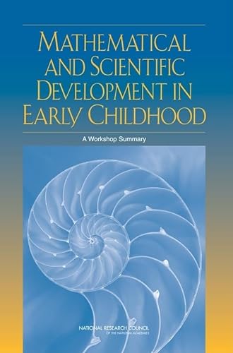 Stock image for Mathematical and Scientific Development in Early Childhood: A Workshop Summary for sale by The Media Foundation