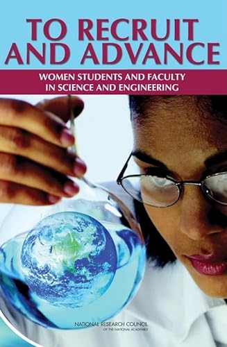Imagen de archivo de To Recruit and Advance: Women Students and Faculty in Science and Engineering a la venta por Wonder Book
