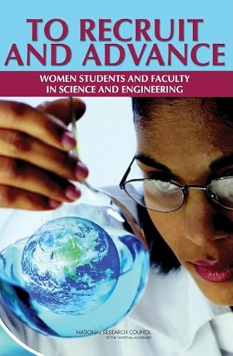 Stock image for To Recruit and Advance: Women Students and Faculty in Science and Engineering for sale by Wonder Book