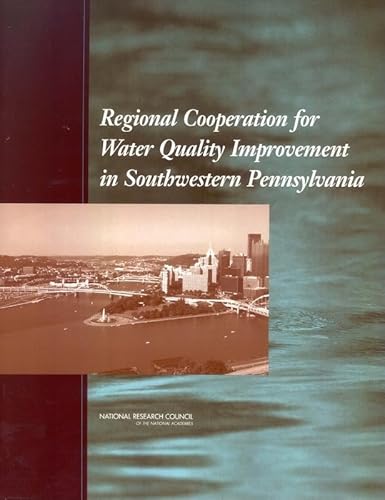 Imagen de archivo de Regional Cooperation for Water Quality Improvement in Southwestern Pennsylvania a la venta por THE SAINT BOOKSTORE