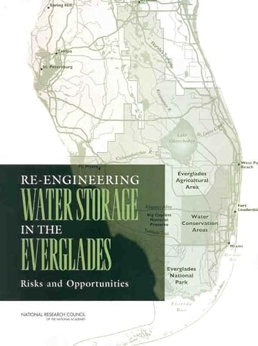 Stock image for Re-Engineering Water Storage in the Everglades: Risks and Opportunities for sale by SecondSale