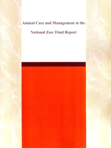 9780309095839: Animal Care and Management at the National Zoo: Final Report