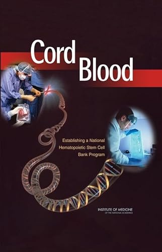 Stock image for Cord Blood: Establishing a National Hematopoietic Stem Cell Bank Program for sale by ThriftBooks-Dallas