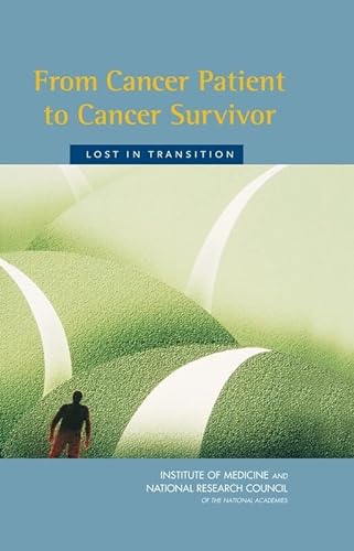 9780309095952: From Cancer Patient to Cancer Survivor: Lost in Transition