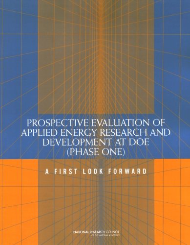 Beispielbild fr Prospective Evaluation of Applied Energy Research and Development at DOE (Phase One): A First Look Forward zum Verkauf von Wonder Book