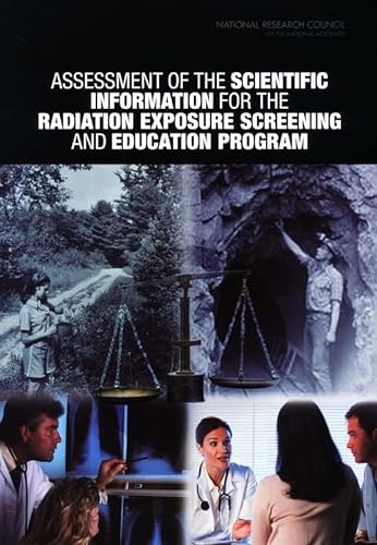 Imagen de archivo de Assessment of the Scientific Information for the Radiation Exposure Screening and Education Program a la venta por HPB-Red